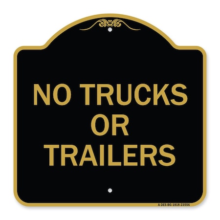 Signmission Designer Series Sign-No Trucks or Trailers, Black & Gold Aluminum Sign, 18" x 18", BG-1818-23556 A-DES-BG-1818-23556